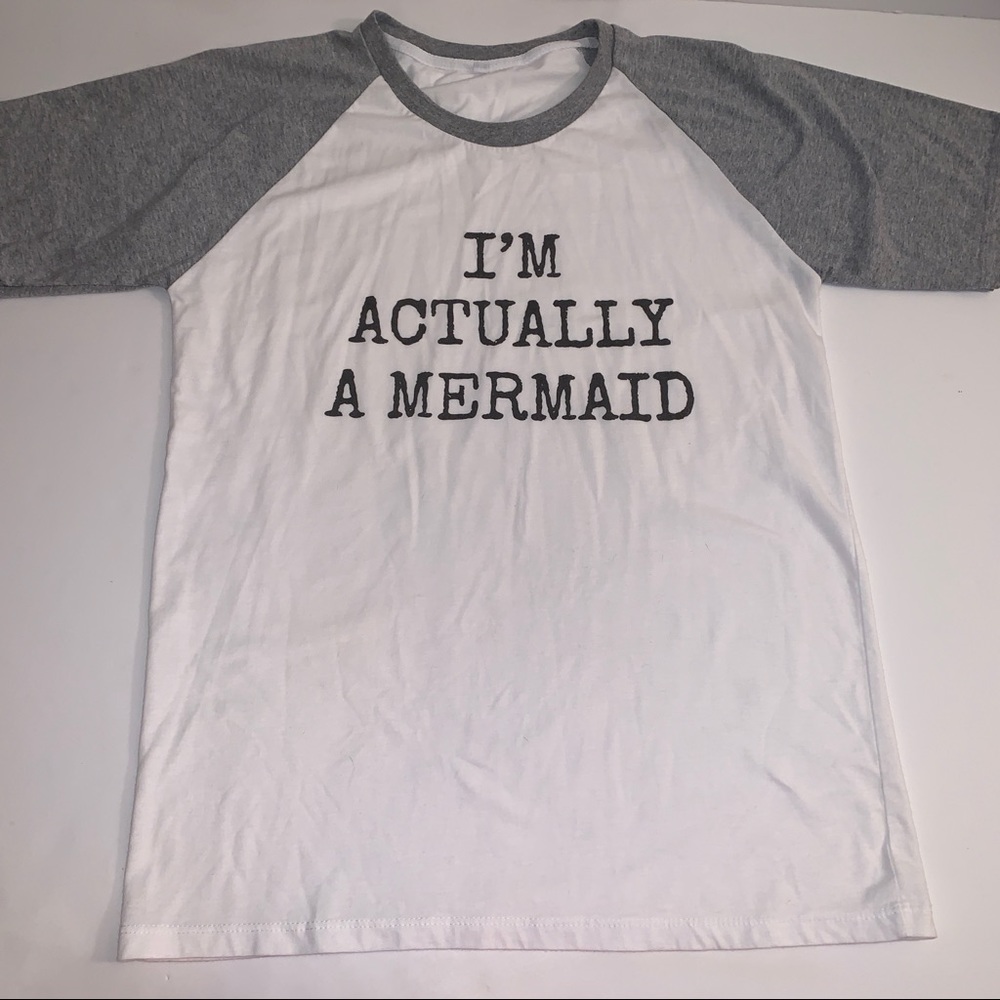 I'm Actually A Mermaid Baseball Style T-Shirt